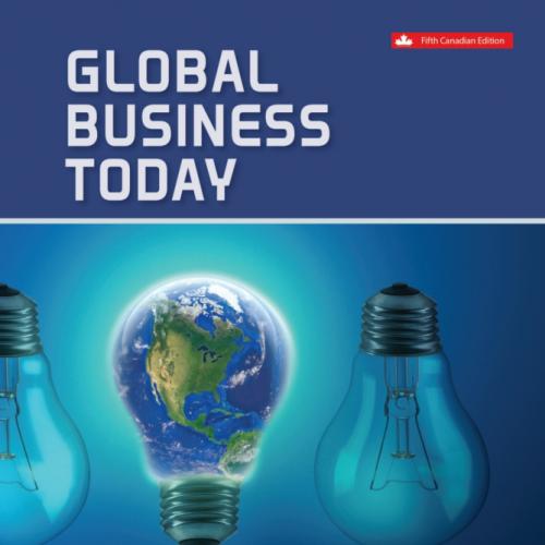 （TB）Global Business Today 5th Canadian Edition by Charles W. L. Hill Dr.zip