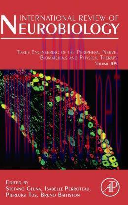 [AME]Tissue Engineering of the Peripheral Nerve, Volume 109: Biomaterials and Physical Therapy