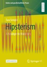 [PDF]Hipsterism: A Paradigm for Modernity
