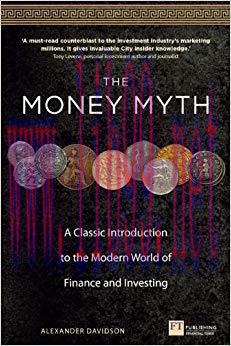 (PDF)The Money Myth: A Classic Introduction to the Modern World of Finance and Investing (Finan...