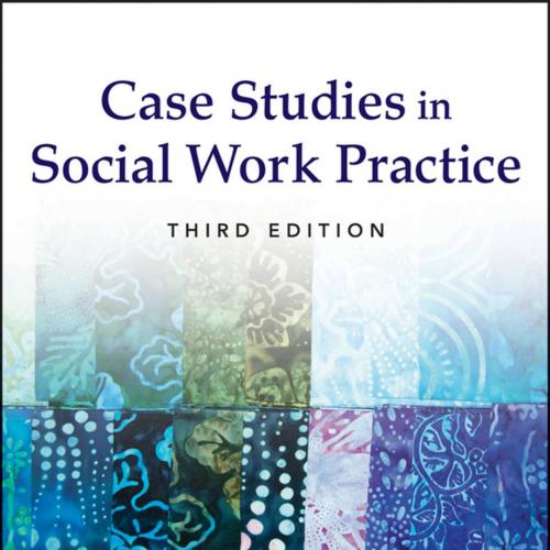 Case Studies in Social Work Practice