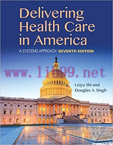 Delivering Health Care in America 7th Edition,