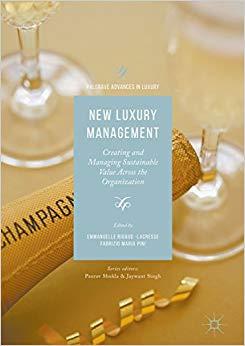 (PDF)New Luxury Management Creating and Managing Sustainable Value Across the Organization (Pal...