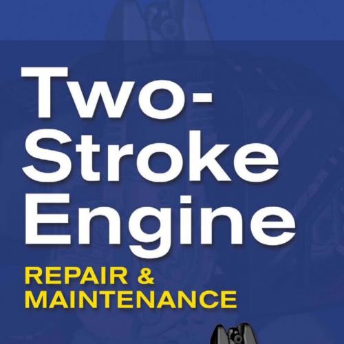Two-Stroke Engine Repair and Maintenance 1st Edition - Wei Zhi
