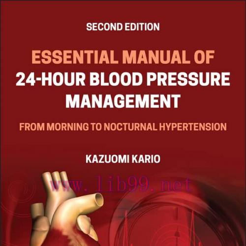 [AME]Essential Manual of 24-Hour Blood Pressure Management: From_ Morning to Nocturnal Hyperten...