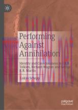 [PDF]Performing Against Annihilation: Identity and Consciousness in J.R.R. Tolkien, Richard Wag...
