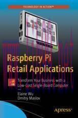 [PDF]Raspberry Pi Retail Applications: Transform Your Business with a Low-Cost Single-Board Com...