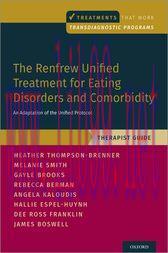 [AME]The Renfrew Unified Treatment for Eating Disorders and Comorbidity: Therapist Guide (Origi...