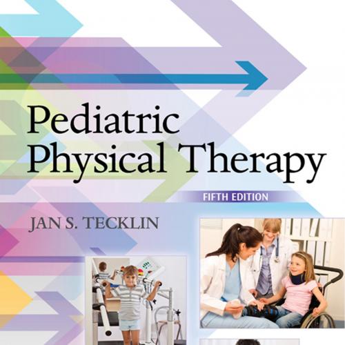 Pediatric Physical Therapy, 5th Edition
