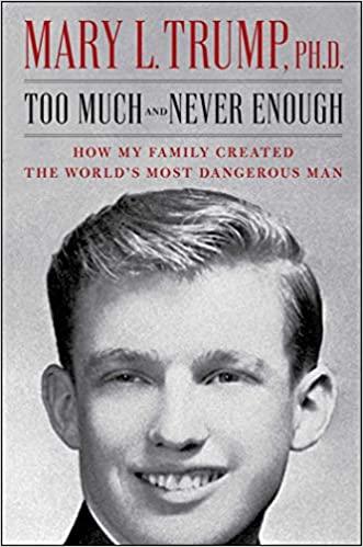 (PDF)Too Much and Never Enough How My Family Created the World&rsquo;s Most Dangerous Man