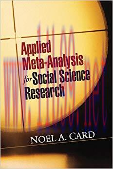 Applied Meta-Analysis for Social Science Research (Methodology in the Social Sciences) Reprint ...