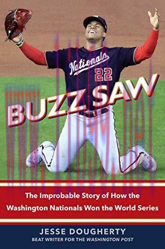(PDF)Buzz Saw: The Improbable Story of How the Washington Nationals Won the World Series