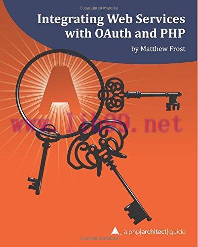 [FOX-Ebook]Integrating Web Services with OAuth and PHP: A php[architect] Guide