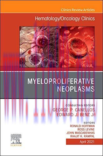[AME]Myeloproliferative Neoplasms, An Issue of Hematology/Oncology Clinics of North America (Or...