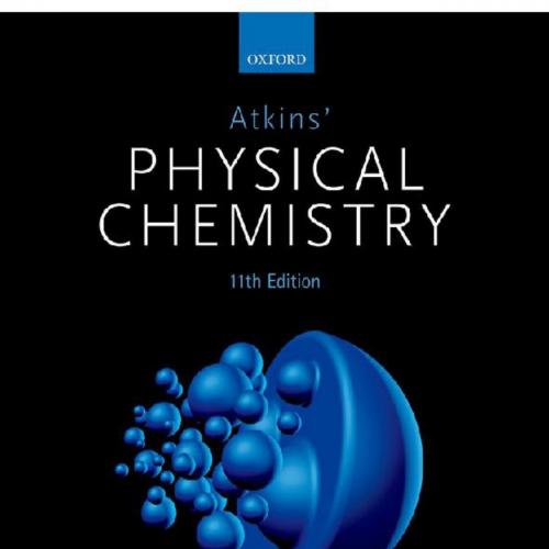 Atkins' Physical Chemistry 11th Edition by Peter Atkins