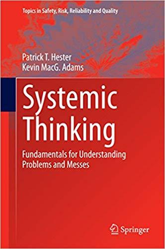 (PDF)Systemic Thinking Fundamentals for Understanding Problems and Messes (Topics in Safety, Ri...