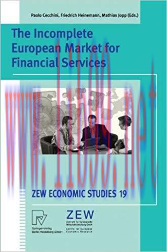 (PDF)The Incomplete European Market for Financial Services (ZEW Economic Studies Book 19) Softc...