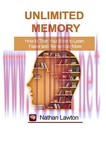 [FOX-Ebook]Unlimited Memory: How to Train Your Brain to Learn Faster and Remember More