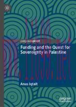 [PDF]Funding and the Quest for Sovereignty in Palestine