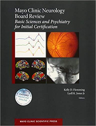 Mayo Clinic Neurology Board Review Basic Sciences and Psychiatry for Initial Certification