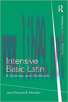 Intensive Basic Latin: A Grammar and Workbook (Grammar Workbooks) 1st Edition,