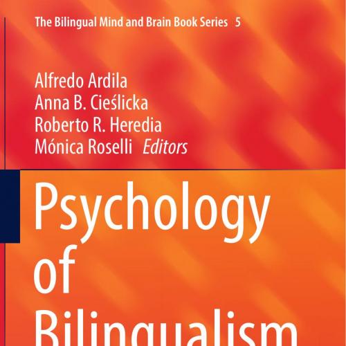 Psychology of Bilingualism The Cognitive and Emotional World of Bilinguals