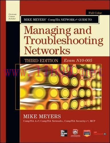 [FOX-Ebook]Mike Meyers&rsquo; CompTIA Network+ Guide to Managing and Troubleshooting Networks, 3rd Ed...