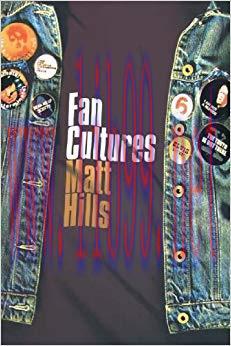 Fan Cultures (Sussex Studies in Culture and Communication) 1st Edition,