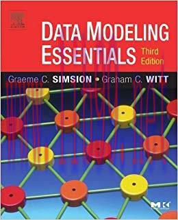 Data Modeling Essentials (The Morgan Kaufmann Series in Data Management Systems) 3rd Edition,