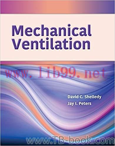Mechanical Ventilation 3rd Edition by David C. Shelledy