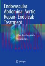 [PDF]Endovascular Abdominal Aortic Repair- Endoleak Treatment: A Case-based Approach