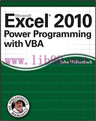 Excel 2010 Power Programming with VBA (Mr. Spreadsheet&rsquo;s Bookshelf Book 6) 1st Edition,