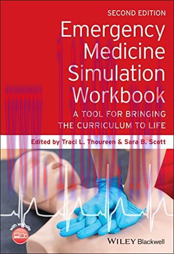 [AME]Emergency Medicine Simulation Workbook: A Tool for Bringing the Curriculum to Life, 2nd Ed...