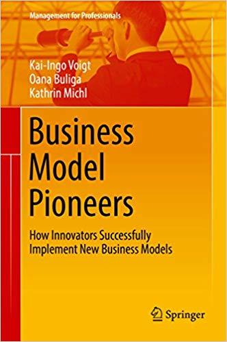 (PDF)Business Model Pioneers How Innovators Successfully Implement New Business Models (Managem...