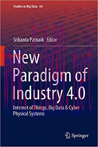 New Paradigm of Industry 4.0: Internet of Things, Big Data & Cyber Physical Systems (Studies in...