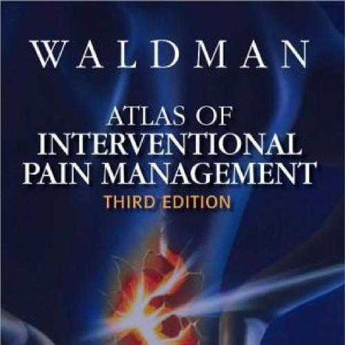 Atlas of Interventional Pain Management, 3rd Edition - Waldman