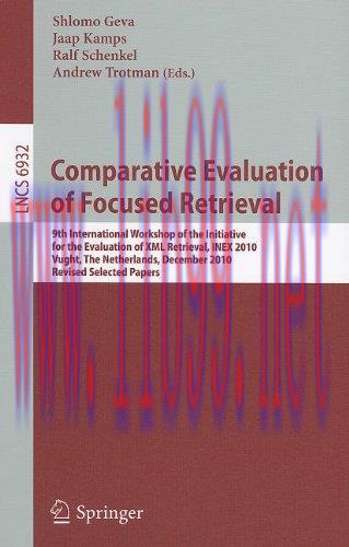 [FOX-Ebook]Comparative Evaluation of Focused Retrieval