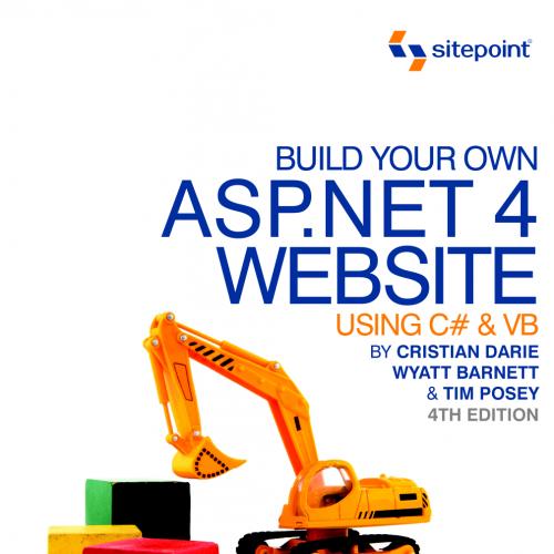 Build Your Own ASP.NET 4 Web Site Using C- - VB, 4th Edition