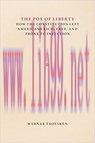 (PDF)The Pox of Liberty: How the Constitution Left Americans Rich, Free, and Prone to Infection...