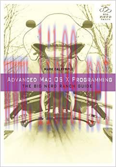 (PDF)Advanced Mac OS X Programming: The Big Nerd Ranch Guide (Big Nerd Ranch Guides)