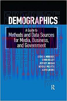 Demographics: A Guide to Methods and Data Sources for Media, Business, and Government 1st Editi...