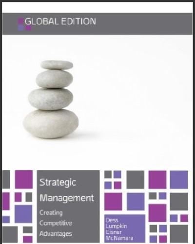 (TB)Strategic Management Creating Competitive Advantages 7th Global Edition.zip