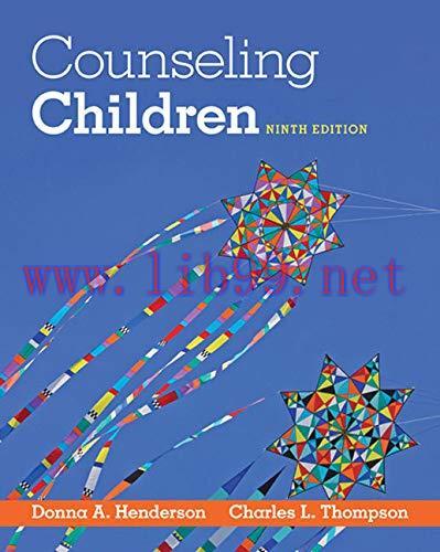 [FOX-Ebook]Counseling Children, 9th Edition
