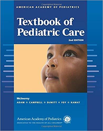 American Academy of Pediatrics Textbook of Pediatric Care, 2nd Edition + 1st Edition
