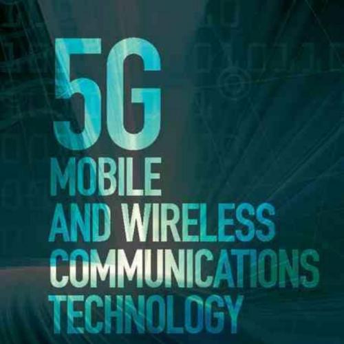 5G Mobile and Wireless Communications Technology