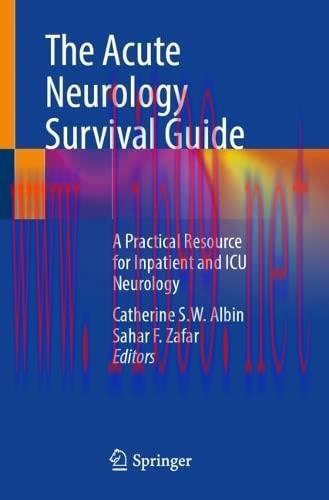 [AME]The Acute Neurology Survival Guide: A Practical Resource for Inpatient and ICU Neurology (...