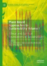 [PDF]Place Based Approaches to Sustainability Volume I: Ethical and Spiritual Foundations of Su...