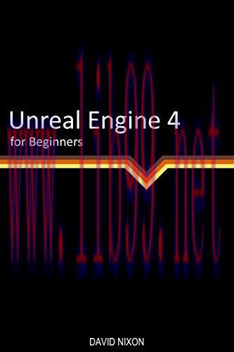[FOX-Ebook]Unreal Engine 4 for Beginners
