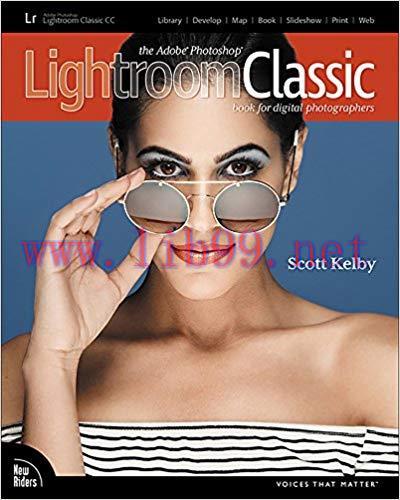 The Adobe Photoshop Lightroom Classic CC Book for Digital Photographers: Adobe PS Ltrm Clss CC ...
