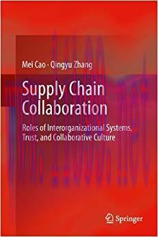 (PDF)Supply Chain Collaboration: Roles of Interorganizational Systems, Trust, and Collaborative...